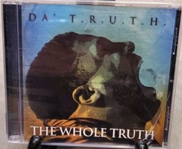 The Whole Truth by DA&#39; T.R.U.T.H. (CD 2011 220) ss~Christian Rap\Hip-Hop~Cece - $5.93