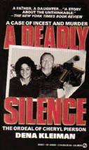 A Deadly Silence: The Ordeal of Cheryl Pierson..Author: Dena Kleiman (paperback) - £8.62 GBP