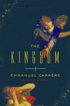 NEW The Kingdom by Carrere, Emmanuel Carrere Hard Cover edition New York Times - £14.83 GBP