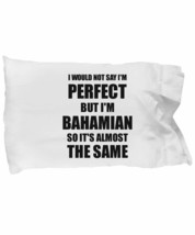 EzGift Bahamian Pillowcase Funny Bahamas Gift Idea for Men Women Pride Quote I&#39;m - £17.38 GBP
