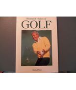 Illustrated History of Golf by Mitchell Platts (1988, Hardcover) - £3.94 GBP