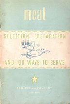 Meat: Selection, Preparation, and 100 Ways to Serve [Paperback] Armour a... - $4.90