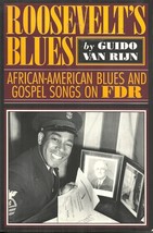 ROOSEVELT&#39;S BLUES - FRANKLIN ROOSEVELT BLUES &amp; GOSPEL SONGS BY AFRICAN A... - $15.95