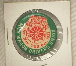 Milk Wagon Drivers Union 753 Pin Pinback Button 1933 - $19.79