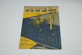Sheet Music Wait Tlil You Get Them Up In The Air Boys Lew Brown Songbook - $9.89