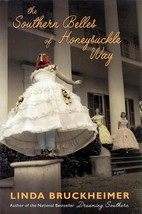The Southern Belles of Honeysuckle Way by Linda Bruckheimer / 2004 1st Edition - £2.67 GBP