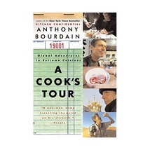 A Cook&#39;s Tour: Global Adventures in Extreme Cuisines Anthony Bourdain - £16.19 GBP