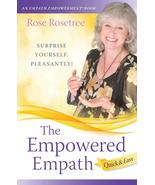 The Empowered Empath -- Quick &amp; Easy: Owning, Embracing, and Managing Yo... - $5.92