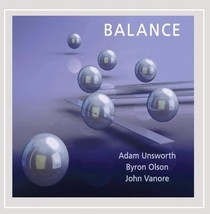 Balance – Adam Unsworth, Byron Olson, John Vanore – Jazz Cd New Factory Sealed - £7.46 GBP