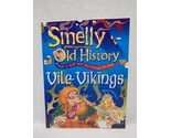 *Scratch And Sniff Doesn&#39;t Work* Smelly Old History Vile Vikings Book - $9.89