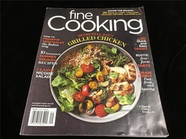 Fine Cooking Magazine Aug/Sept 2016 Secrets to Juice Grilled Chicken - £7.83 GBP