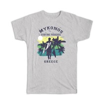 Mykonos Greece : Gift T-Shirt Surfing Paradise Beach Tropical Vacation - £14.37 GBP+