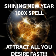 100X SHINING NEW YEAR ATTRACT DESIRES FAST EXTREME BLESSING CEREMONIES MAGICK image 2