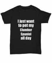 Clumber Spaniel T-Shirt Dog Lover Mom Dad Funny Gift for Gag Unisex Tee Black - £15.00 GBP+