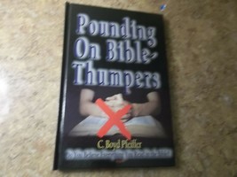 Pounding on Bible-Thumpers : Do You Believe Everything You Read in the B... - £31.06 GBP