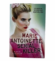 Marie Antoinette serial killer book katie alender - $23.38