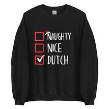 Naughty Nice Dutch Sweatshirt Sweatshirt, Christmas Couples Costume Unisex Sweat - £21.72 GBP+