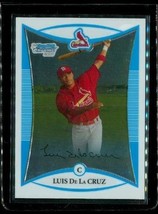 2008 Bowman Chrome Prospects Baseball Card BCP157 LUIS DE LA CRUZ Cardinals - £7.61 GBP