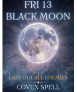 FRIDAY 13TH BLACK MOON CAST ENEMIES INTO SHADOWS RITE MAGICK 200 WITCHES... - $279.77