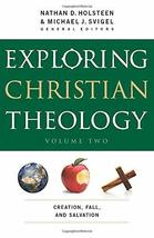 Exploring Christian Theology: Creation, Fall, and Salvation [Paperback] ... - £19.54 GBP