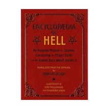 Encyclopaedia of Hell: An Invasion Manual for Demons Concerning the Planet Earth - £18.53 GBP