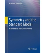 Symmetry and the Standard Model: Mathematics and Particle Physics [Hardc... - €84,18 EUR Symmetry and the Standard Model: Mathematics and Particle Physics [Hardc... - €84,18 EUR