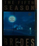 The Fifth Season : A Novel of Suspense by Don Bredes (2005) SIGNED!!! - £46.60 GBP