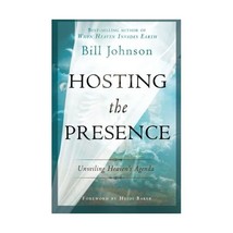 Hosting the Presence: Unveiling Heaven&#39;s Agenda Johnson, Bill/ Baker, Heidi (For - £10.93 GBP