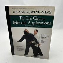 Tai Chi Chuan Martial Applications Advanced Yang Style PB Martial Arts - $38.64