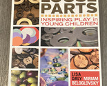 Loose Parts : Inspiring Play in Young Children by Miriam Beloglovsky Pap... - £4.78 GBP