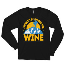 Funny Food Hiking Shirt I Hike To Burn Off The Wine Long sleeve t-shirt - £24.04 GBP