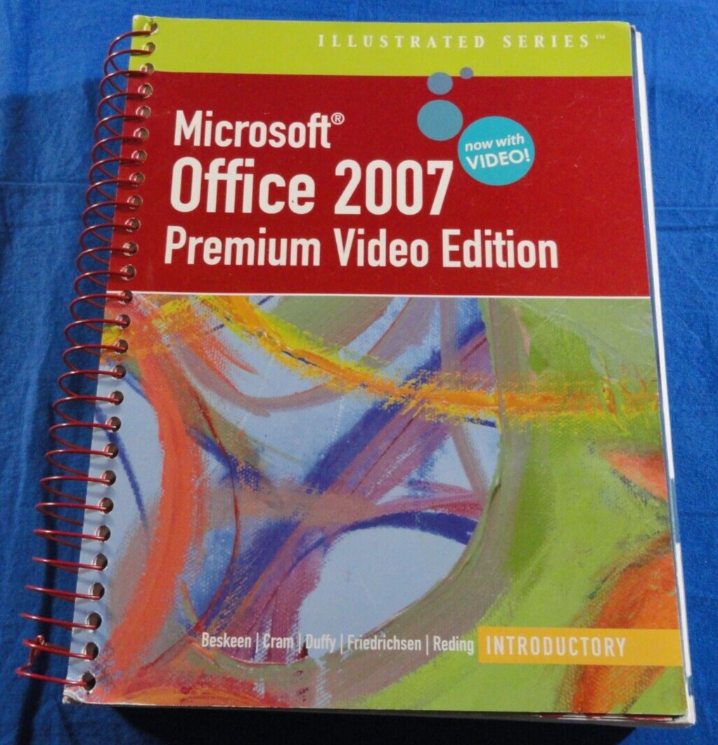MICROSOFT OFFICE 2007 PREMIUM VIDEO EDITION INTRODUCTORY ILLUSTRATED SERIES - $8.48