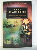 Anne Bradstreet: A Guided Tour of the Life And Thought of a Puritan Poet [Paperb - £11.75 GBP