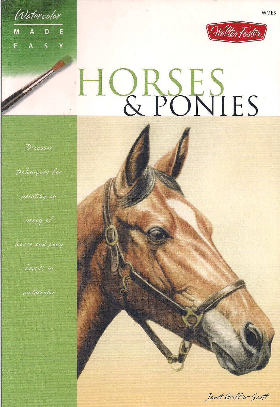 Primary image for Watercolor Made Easy, Horses & Ponies by J. Griffin-Scott (Walter Foster WME5)