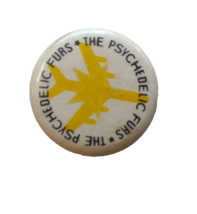 The Psychedelic Furs Badge Pinback Button Jet Original UK New Wave Band Vintage - £20.12 GBP
