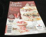 Taste of Home Magazine Dec/Jan 2022 Holiday Magic Snowy Sweets &amp; Chocola... - £7.07 GBP