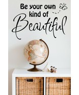Be Your Own Kind of Beautiful sty2 vinyl Wall Art Sticker Decals Home Decor - $12.19 CAD+