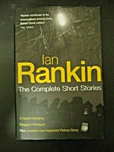 Complete Short Stories Ian Rankin Hardcover 2005 1st1st U.K. - £11.98 GBP