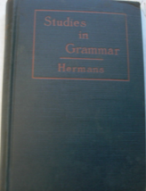 Studies In Grammar: written by Mabel C. Hermans, C. 1924, Printed April,... - £43.96 GBP