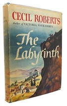 Cecil Roberts THE LABYRINTH   1st Edition 1st Printing - $91.19