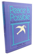 Franz Alt PEACE IS POSSIBLE :  The Politics of the Sermon on the Mount 1st Editi - $59.95