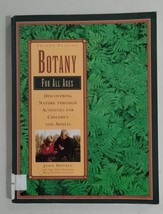 BOTANY FOR ALL AGES: DISCOVERING NATURE THROUGH ACTIVITIES By Jorie Hunken - £6.98 GBP