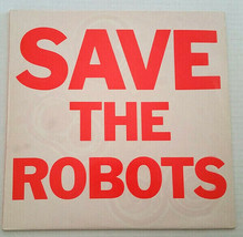 Save The Robots Lp Vinyl 1986 Import Experimental Abstract Noise - £15.84 GBP