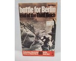 Battle For Berlin End Of The Third Reich Ballantines Illustrated Battle ... - $23.75