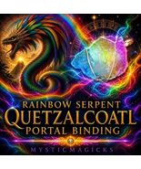 Rainbow Serpent Quetzalcoatl Portal Binding - Divine Wealth, Health &amp; Pr... - $419.99