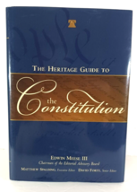 THE HERITAGE GUIDE TO THE CONSTITUTION by Edmin Meese III Hardcover - $3.55
