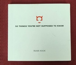 50 THINGS YOU&#39;RE NOT SUPPOSED TO KNOW by Russ Kick pb Work kills more th... - $4.75