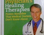 The Natural Physician&#39;s Healing Therapies (PROVEN REMEDIES THAT MEDICAL ... - $2.93