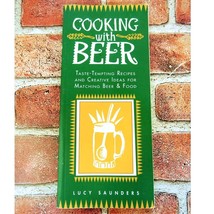 Vtg 1996 - Cooking With Beer - Lucy Saunders - Time-Life PB SC Cookbook - $14.84