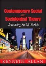 Contemporary Social and Sociological Theory: Visualizing Social Worlds Allan, Ke - £16.11 GBP
